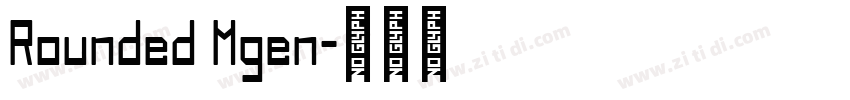 Rounded Mgen字体转换